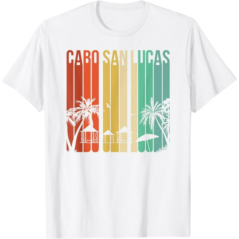 Mexico T-Shirt - Cabo San Lucas Latino Latina Mexico T-Shirt - Cabo San Lucas Latino Latina