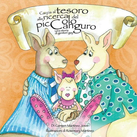 Caccia al tesoro alla ricerca del piccolo canguro. Una storia di genitori gay (Paperback)