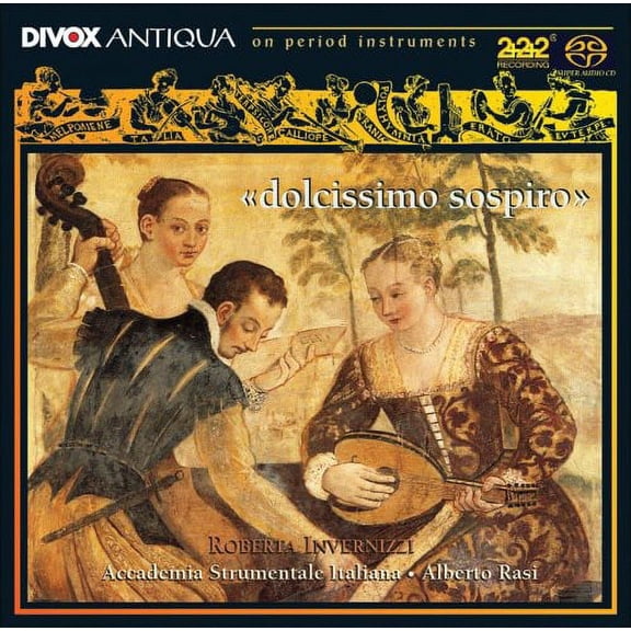 Caccini/Bassani/Luzzaschi/Bonizzi/Merulo/Terzi - Dolcissimo Sospiro [SACD]