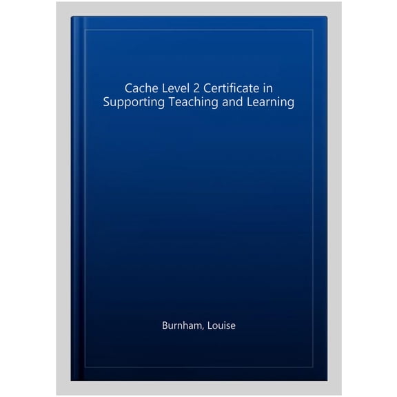 Cache Level 2 Certificate In Supporting Teaching And Learnin