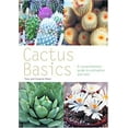 thumbnail image 1 of Pre-Owned Cactus Basics: A Comprehensive Guide to Cultivation and Care (Paperback) 0600614689 9780600614685, 1 of 1