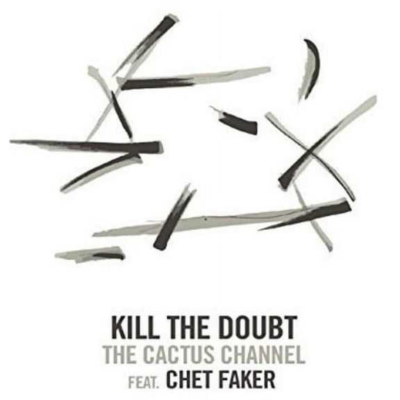 Cactus Channel / Faker,Chet - Kill the Doubt - Rock - Vinyl [7-Inch]