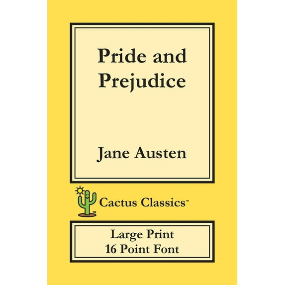 Cactus Classics Large Print Pride and Prejudice (Cactus Classics Large Print): 16 Point Font; Large Text; Large Type, (Paperback)