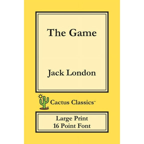 Cactus Classics Large Print The Game (Cactus Classics Large Print): 16 Point Font; Large Text; Large Type, (Paperback)
