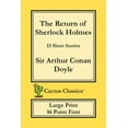 thumbnail image 1 of Cactus Classics Large Print The Return of Sherlock Holmes (Cactus Classics Large Print): 13 Short Stories; 16 Point Font; Large Text; Large Type, (Paperback), 1 of 1