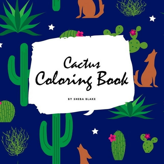 Cactus Coloring Book for Children (8.5x8.5 Coloring Book / Activity Book) (Paperback)