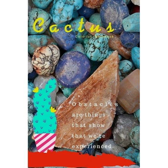 Cactus: Obstacles are things that show that we're experienced, (Paperback)