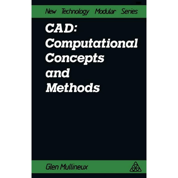 Cad: Computational Concepts and Methods: Computational Concepts and Methods, (Paperback)