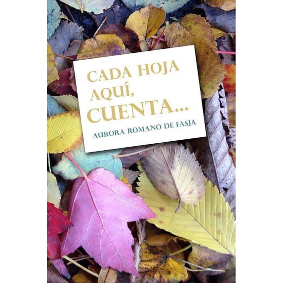 Cada hoja aquí, cuenta... (Paperback)