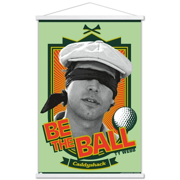 Caddyshack - Be the Ball Wall Poster with Wooden Magnetic Frame, 22.375" x 34"
