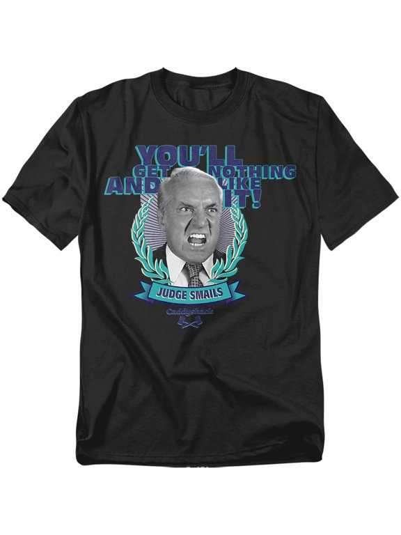 Caddyshack T-Shirt You'Ll Get Nothing And Like It! Unisex Graphic Tee for Men & Women
