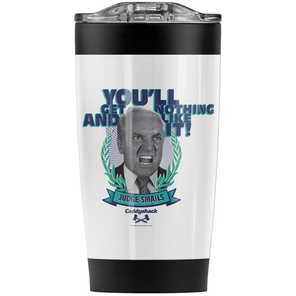 Caddyshack You'Ll Get Nothing And Like It! Stainless Steel Tumbler 20 oz Coffee Travel Mug/Cup, Vacuum Insulated & Double Wall with Leakproof Sliding Lid | Great for Hot Drinks and Cold Beverages