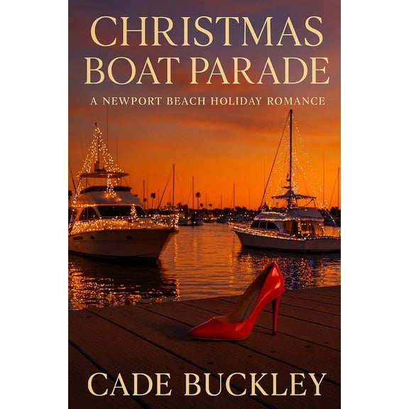 Cade Buckley Christmas Collection Christmas Boat Parade, (Paperback)