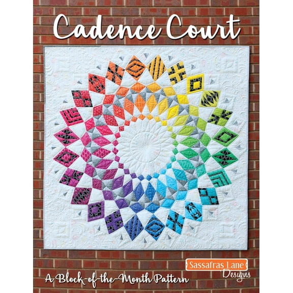 Sassafras Lane Designs, Cadence Court Quilt Pattern