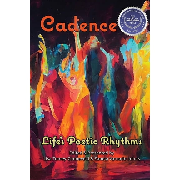 Cadence: Life's Poetic Rhythms - Anthology of Poetry, (Paperback)