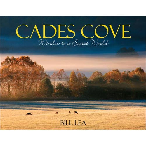 Cades Cove: Window to a Secret World