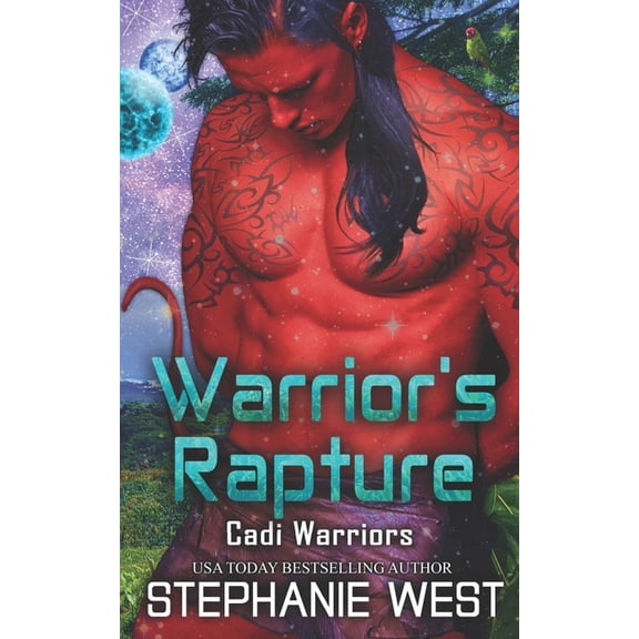 Cadi Warriors Warrior's Rapture, Book 10, (Paperback)