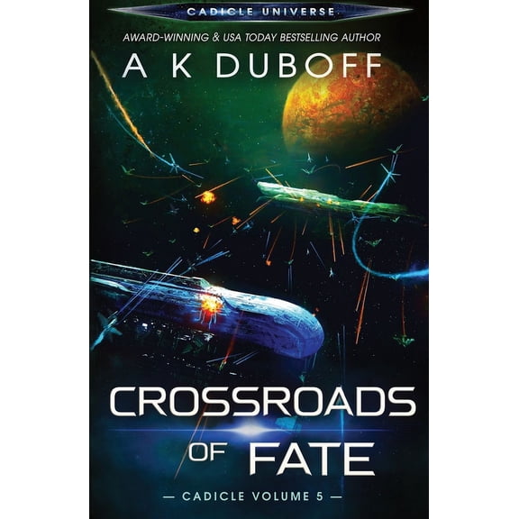 Cadicle: Crossroads of Fate (Cadicle Vol. 5) (Paperback)