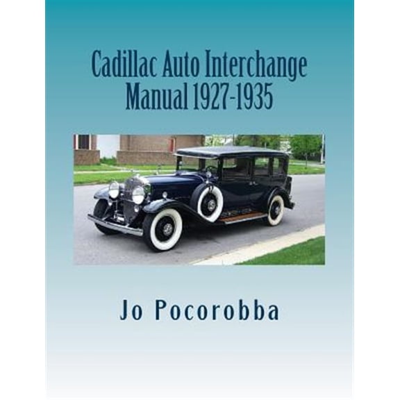 Pre-Owned Cadillac Auto Part Interchange Manual 1927-1935