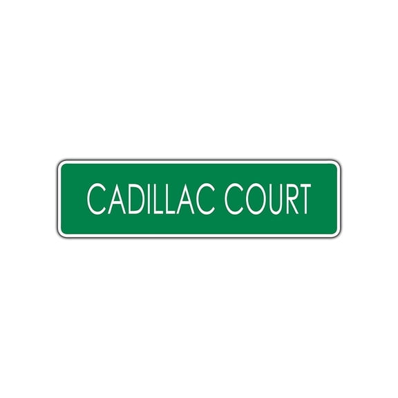Cadillac Court Street Sign Car Truck Hot Rod Garage Man Cave Wall Decor 4x18