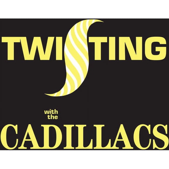 Cadillacs - Twisting with the Cadillacs [CD]