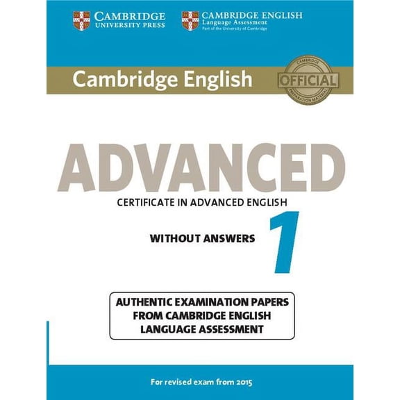 Cae Practice Tests Cambridge English Advanced 1 for Revised Exam from 2015 Student's Book Without Answers: Authentic Examination Papers fro, (Paperback)