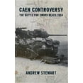 thumbnail image 1 of Caen Controversy: The Battle for Sword Beach 1944 (Paperback), 1 of 1