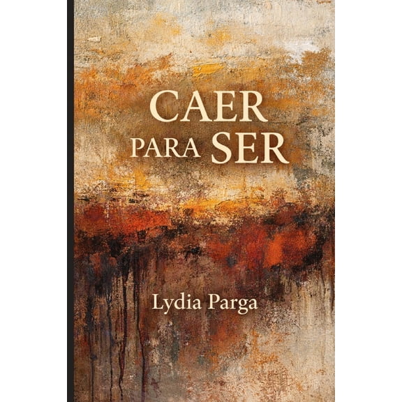 Caer para Ser, (Paperback)