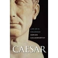 thumbnail image 1 of Pre-Owned Caesar: Life of a Colossus (Hardcover) 0300120486 9780300120486, 1 of 1