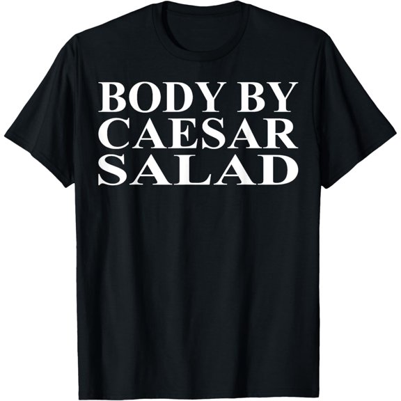 Caesar Salad Apparel | Unique Funny Salads Lover Design T-Shirt