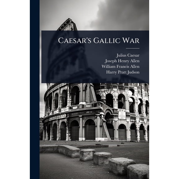 Caesar's Gallic War, (Paperback)