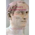 thumbnail image 1 of Pre-Owned Caesar's Commentaries. The Complete Gallic Wars. Revised.: Revised Edition (Paperback) 0985081112 9780985081119, 1 of 1