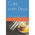 thumbnail image 1 of Pre-Owned Café com Deus: Os 50 primeiros salmos da Bíblia em meditações diárias para você (Paperback) 1980345090 9781980345091, 1 of 1