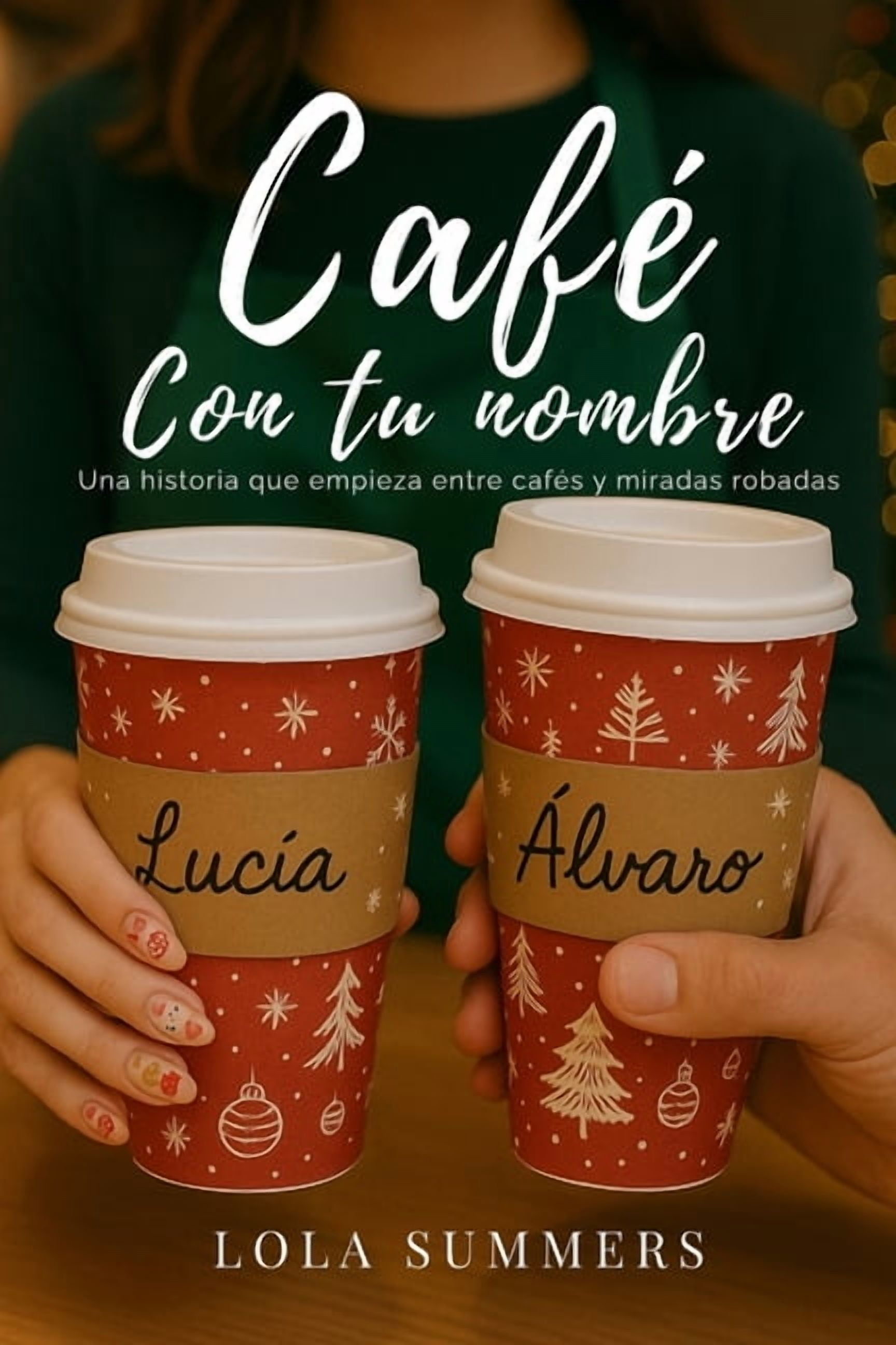 CafÃ© con tu nombre: Una historia sobre cafÃ©s, miradas robadas y segundas oportunidades., (Paperback)