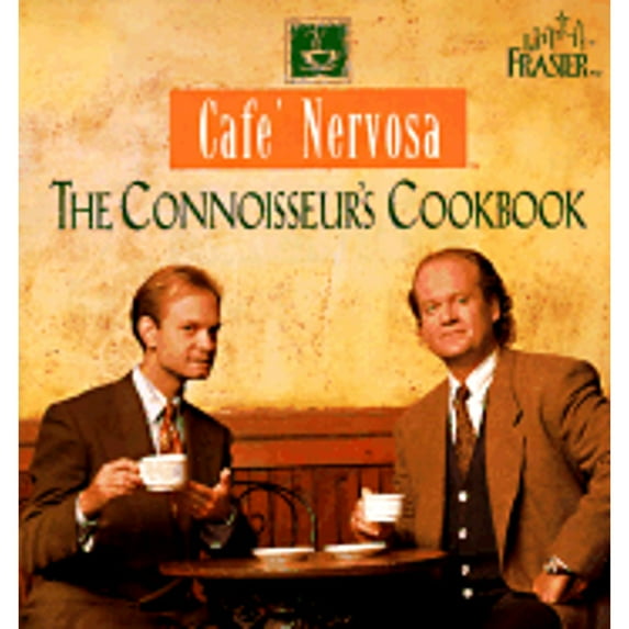 Cafe' Nervosa: The Connoisseur's Cookbook