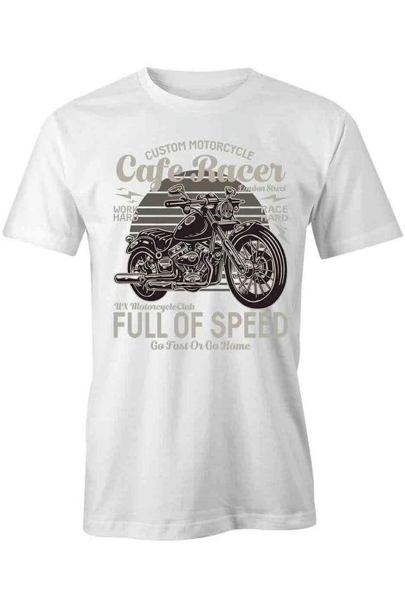Cafe Racer Full Of Speed T-Shirt | Cool Motorcycle White Tee Gift