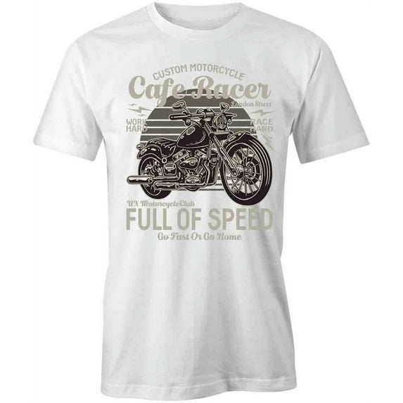 Cafe Racer Full Of Speed T-Shirt | Cool Motorcycle White Tee Gift