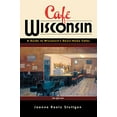thumbnail image 1 of Pre-Owned Cafe Wisconsin: A Guide to Wisconsin's Down-Home Cafes (Paperback) 0299201147 9780299201142, 1 of 1