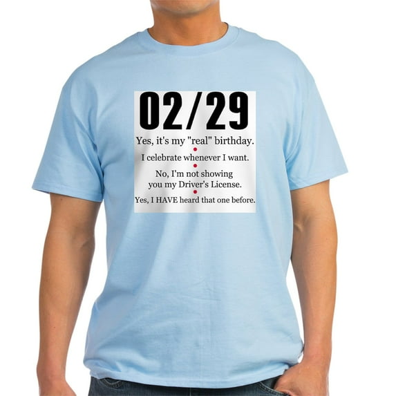 CafePress - 02/29 Answers Light T Shirt - Men's Classic Graphic T-Shirt