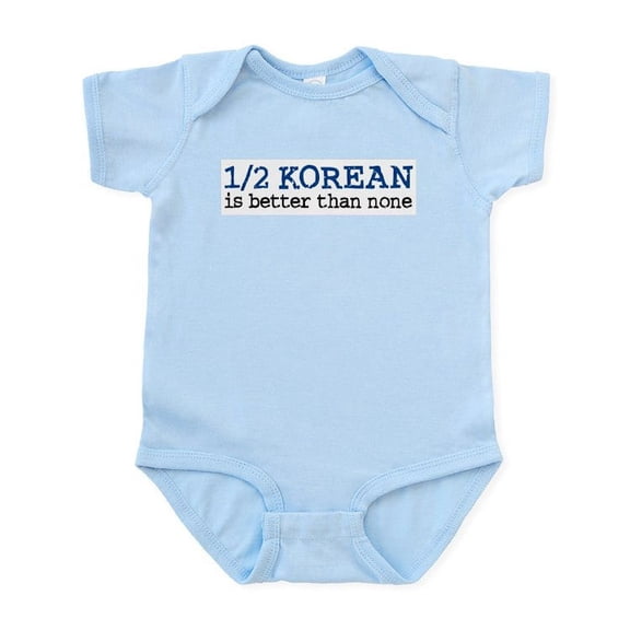 CafePress - 1/2 Korean Is Better Than None Infant Bodysuit - Baby Light Bodysuit, Size Newborn - 24 Months