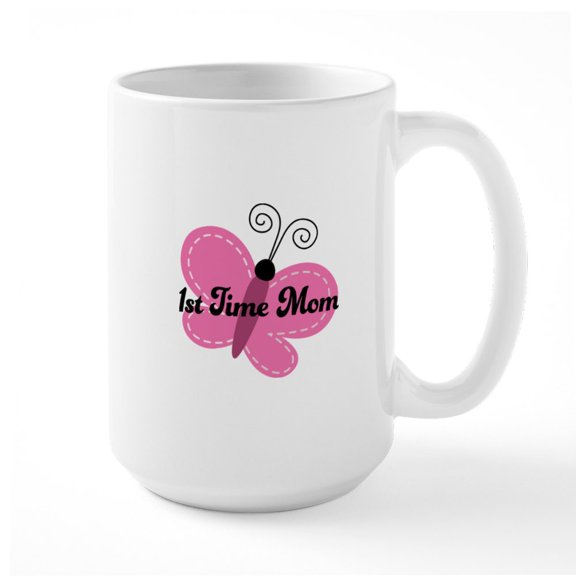 CafePress - 1St Time Mom Butterfly Mugs - 15 oz Ceramic Large White Novelty Mug