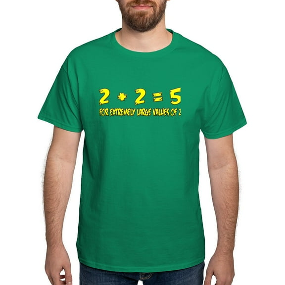 CafePress - 2+2 = 5 For Extremely Large Values Of 2 Shirt Dark - Men's Classic Graphic Cotton T-Shirt