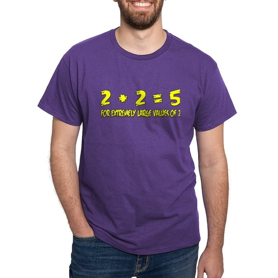 CafePress - 2+2 = 5 For Extremely Large Values Of 2 Shirt Dark - Men's Classic Graphic Cotton T-Shirt