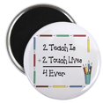thumbnail image 1 of CafePress - 2 Teach Is 2 Touch Lives 4 Ev Magnet - 2.25" Round Magnet, Refrigerator Magnet, Button Magnet Style, 1 of 3