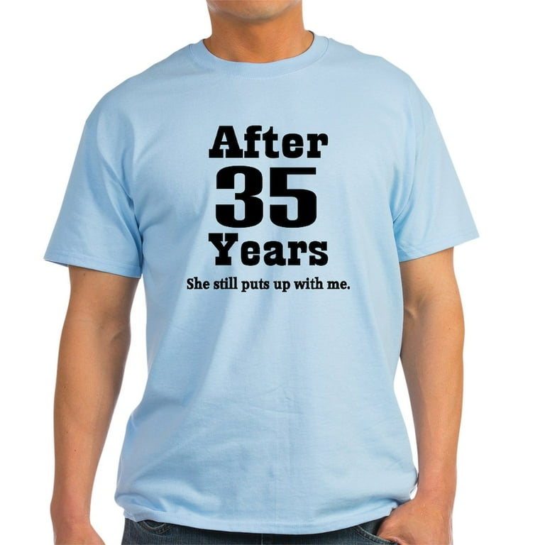 She Still Puts Up With Me After 8 Years T-Shirt She Still Puts Up With Me After 8 Years T-Shirt