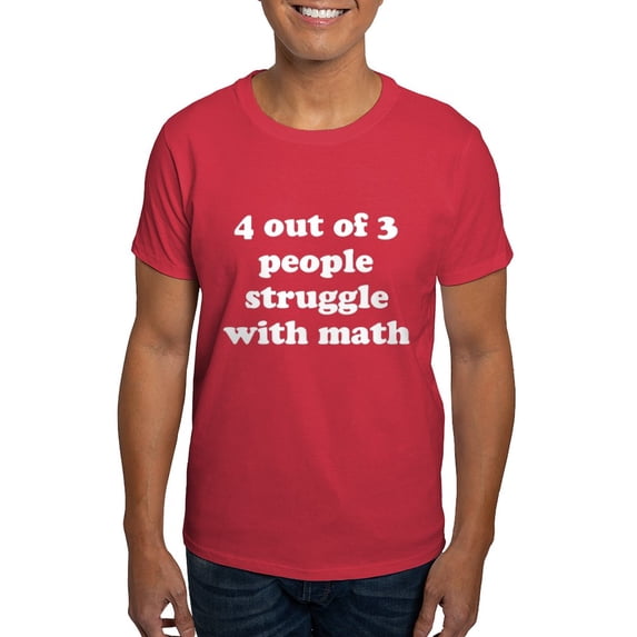 CafePress - 4 Out Of 3 People Struggle With Math T Shirt - Men's Classic Graphic Cotton T-Shirt