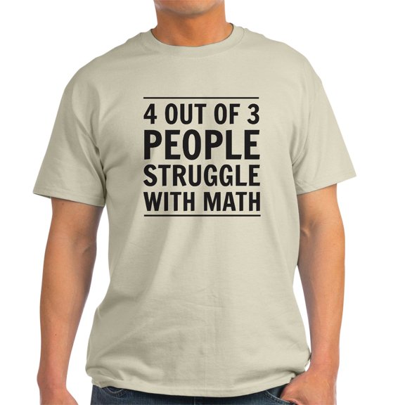 CafePress - 4 Out Of 3 People Struggle With Math T Shirt - Men's Classic Graphic T-Shirt