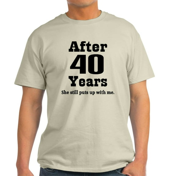 CafePress - 40Th Anniversary Funny Quote Light T Shirt - Men's Classic Graphic T-Shirt