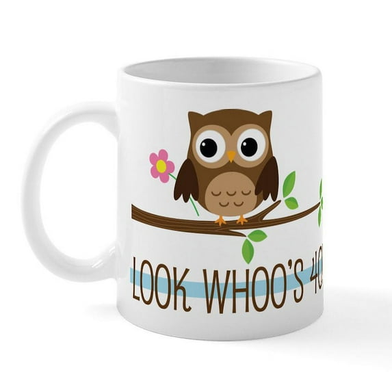 CafePress - 40Th Birthday Owl Mugs - 11 oz Ceramic Mug - Novelty Coffee Tea Cup