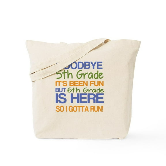 CafePress - 5Th Grade Graduation To 6Th Design Gift K Tote Bag - Unisex Canvas Tote Bag, Beige, 1-Piece